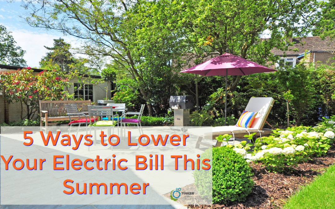5 Ways to Lower Your Electric Bill This Summer